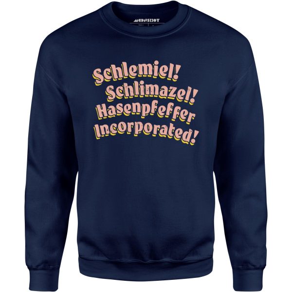 Schlemiel! Schlimazel! Hasenpfeffer Incorporated - Unisex Sweatshirt Hot on Sale - Image 2
