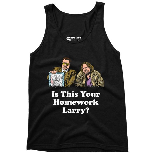 Is This Your Homework, Larry? - Unisex Tank Top Online
