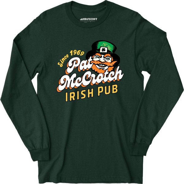 Pat McCrotch Irish Pub - Long Sleeve T-Shirt Fashion
