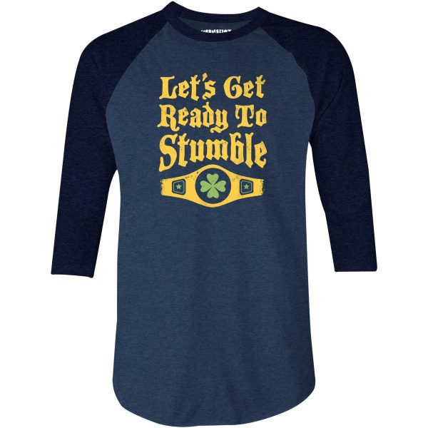 Let s Get Ready to Stumble - 3 4 Sleeve Raglan T-Shirt Online Hot Sale - Image 2