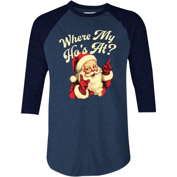 Where My Ho s At? - 3 4 Sleeve Raglan T-Shirt Hot on Sale - Image 2