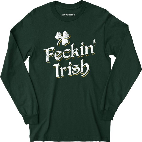 Feckin  Irish - Long Sleeve T-Shirt Hot on Sale