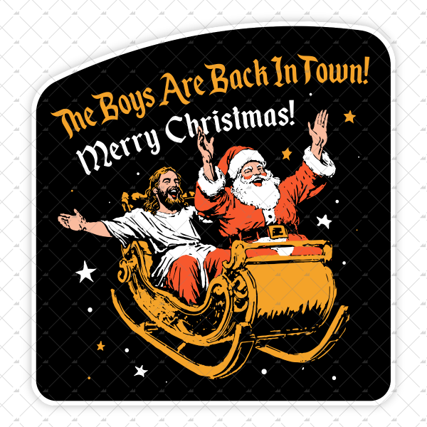 The Boys Are Back In Town - Sticker For Sale
